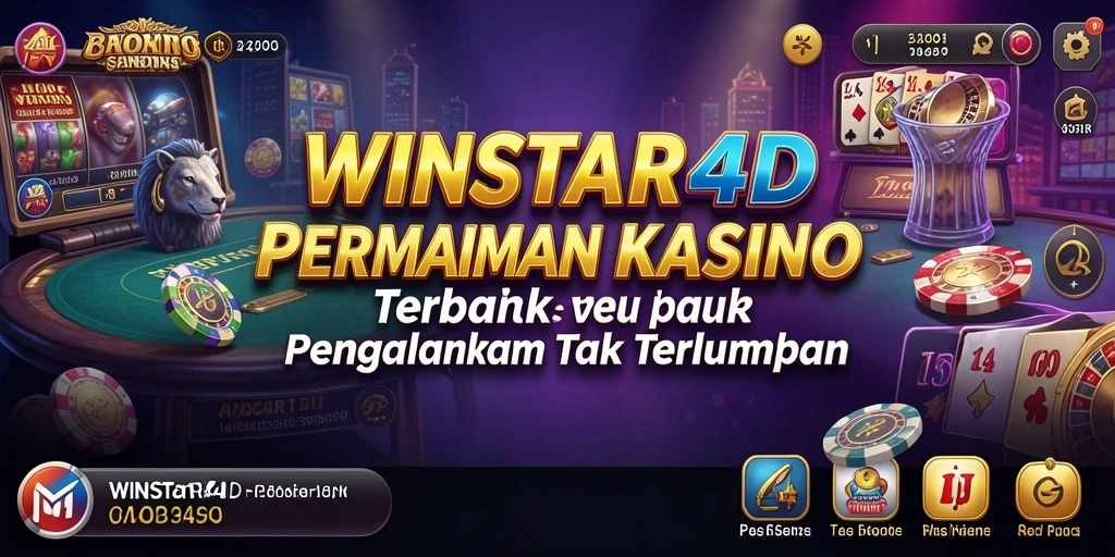 Gameplay menarik dari aplikasi Kasino WINSTAR4D yang mendebarkan.